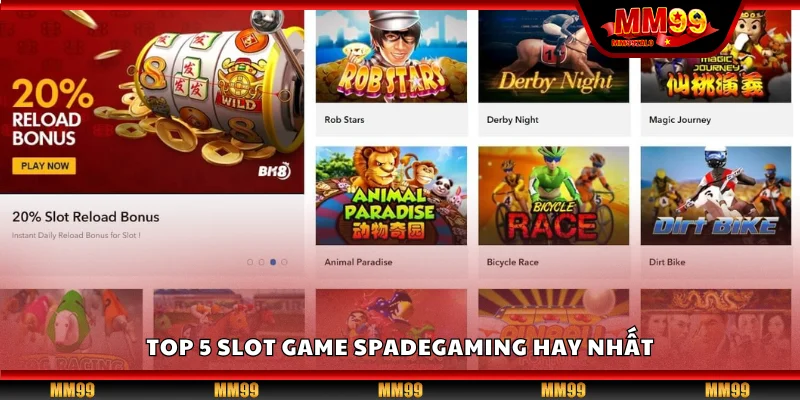 Top 5 slot game Spadegaming hay nhất