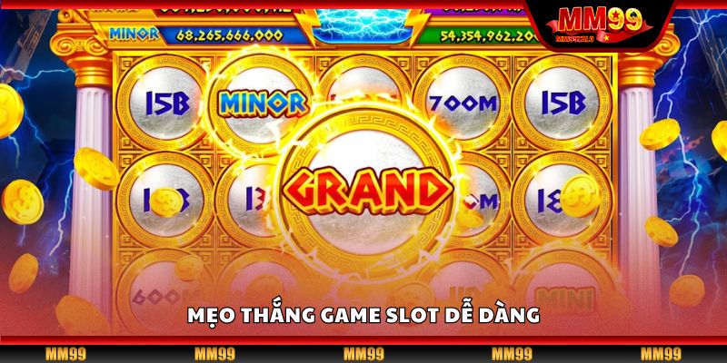 Mẹo thắng game slot dễ dàng